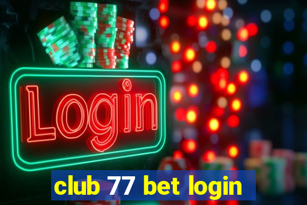 club 77 bet login